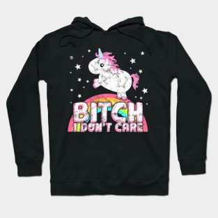 Cute Chubby Unicorn Funny Saying Bitch Don Hoodie